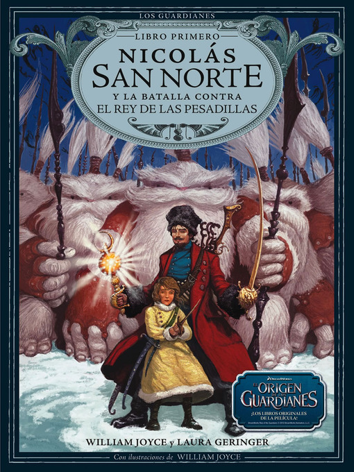 Détails du titre pour Nicolas San Norte y la batalla contra el Rey de las Pesadillas par William Joyce - Disponible